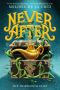 [Never After 01] • The Thirteenth Fairy